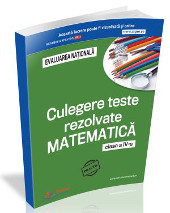 Culegerile de teste rezolvate la matematica si limba romana