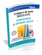 Teste rezolvate pentru  cls. a VI-a matematica si stiintele naturii
