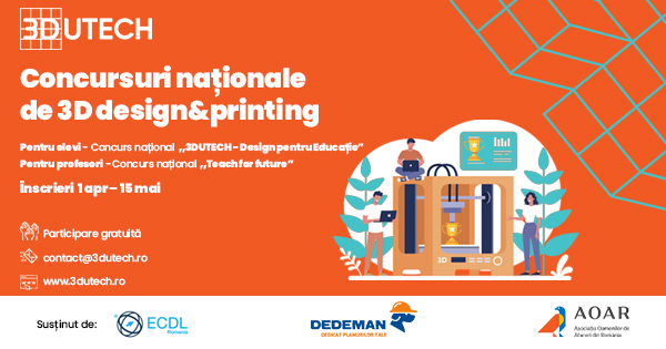 Incep inscrierile pentru concursurile nationale 3DUTECH de 3D design & printing