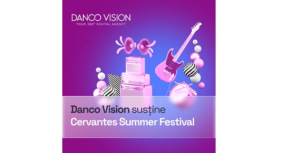 Danco Vision, agentie digitala 360, sustine prima editie  Cervantes Summer Festival