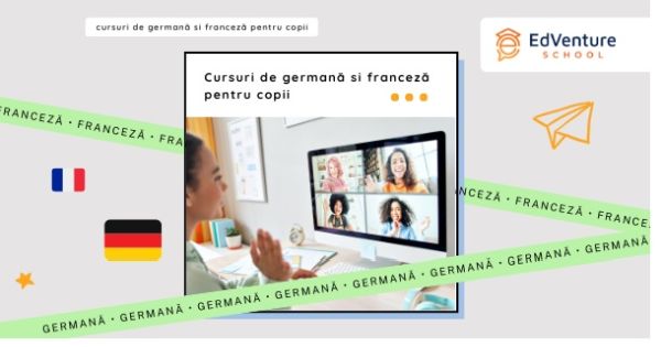 EdVenture School organizeaza noi cursuri de franceza si germana pentru copii, incepand din toamna