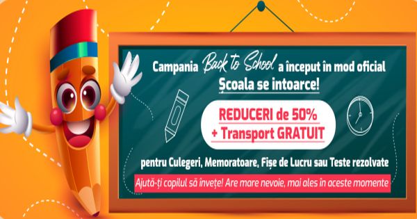 Dam startul campaniei Back to School! Profita de REDUCERI de 50% la culegeri pentru clasele 0-XII si TRANSPORT GRATUIT la orice comanda