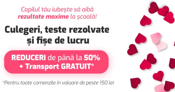 REDUCERI de 50% in Luna iubirii! Zeci de culegeri pentru tine si copilul tau, cu transport GRATUIT, pentru scoala sau afaceri