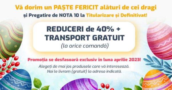 SUPERoferta de Paste: REDUCERI de 40% si transport GRATUIT la culegerile pentru Titularizare si Definitivat