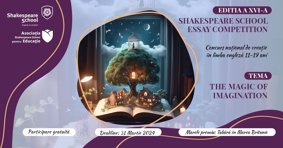 Shakespeare School Essay Competition 2024, dedicat elevilor de gimnaziu si liceu, debuteaza pe 31 ianuarie. Vezi Tema editiei si Conditiile de participare