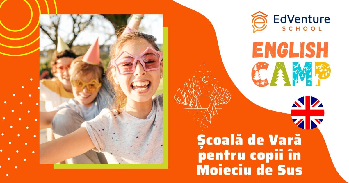 Ultimele 10 locuri la Scoala de Vara EdVenture English Camp 2024!