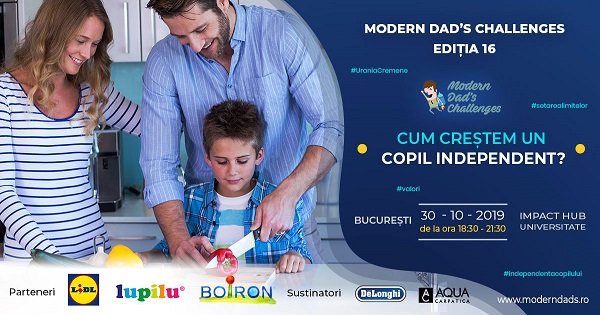 Modern Dad's Challenges 16: "Cum crestem un copil independent"