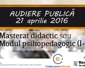 Dezbatere publica pentru modul de pregatire a profesorilor: Masterat didactic sau modul psihopedagogic?